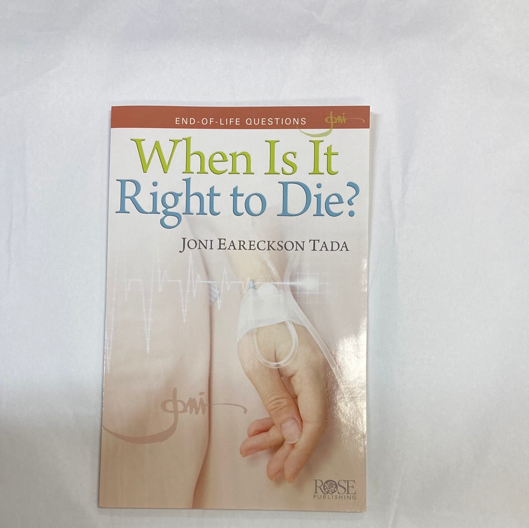 WHEN IS RIGHT TO DIE PAMPHLET-5179