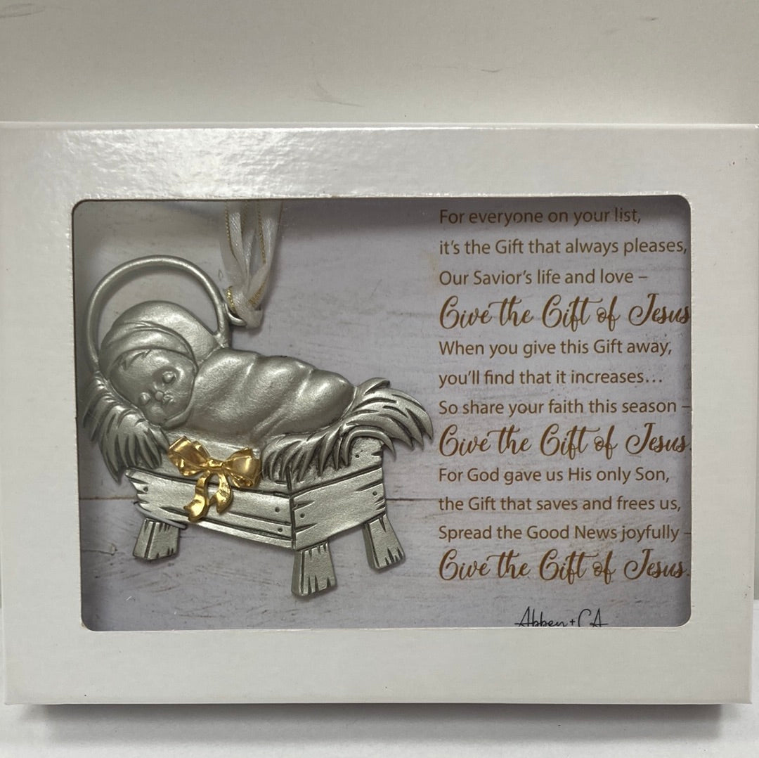 GIVE THE GIFT OF JESUS ORNAMENT-7932