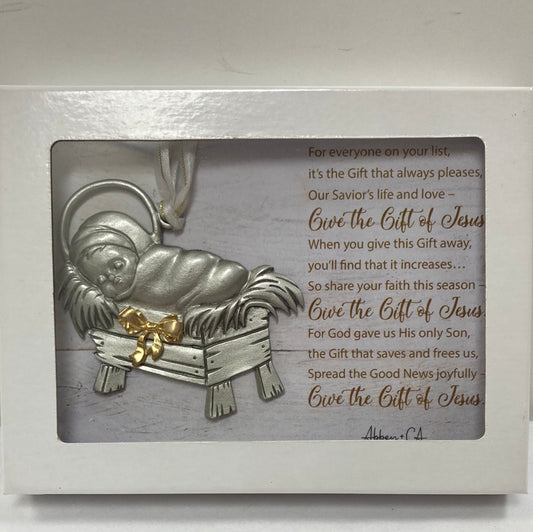 GIVE THE GIFT OF JESUS ORNAMENT-7932