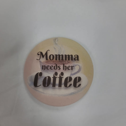 MOMMA NEEDS COFFEE CAR COASTER-5724