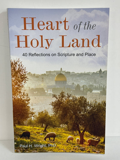 HEART OF THE HOLY LAND 40 REFLECTIONS ON SCRIPTURE & PLACE-8401