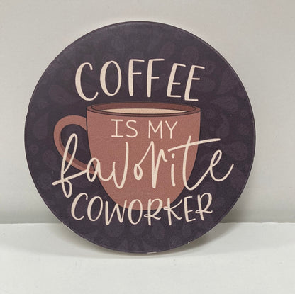 COFFEE IS MY FAVORITE COASTER-4449