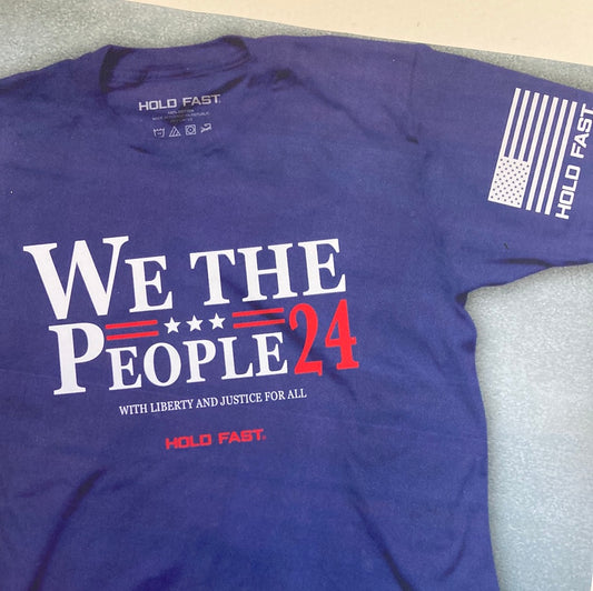 WE THE PEOPLE '24 HOLD FAST TEE 3X-6681