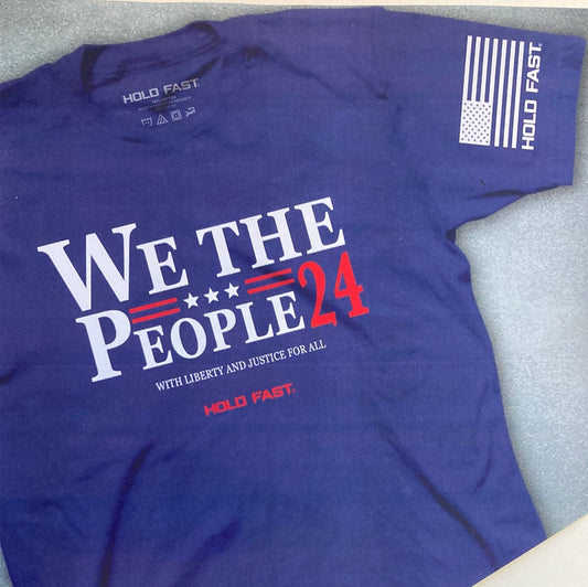 WE THE PEOPLE '24 HOLD FAST TEE LG-6650
