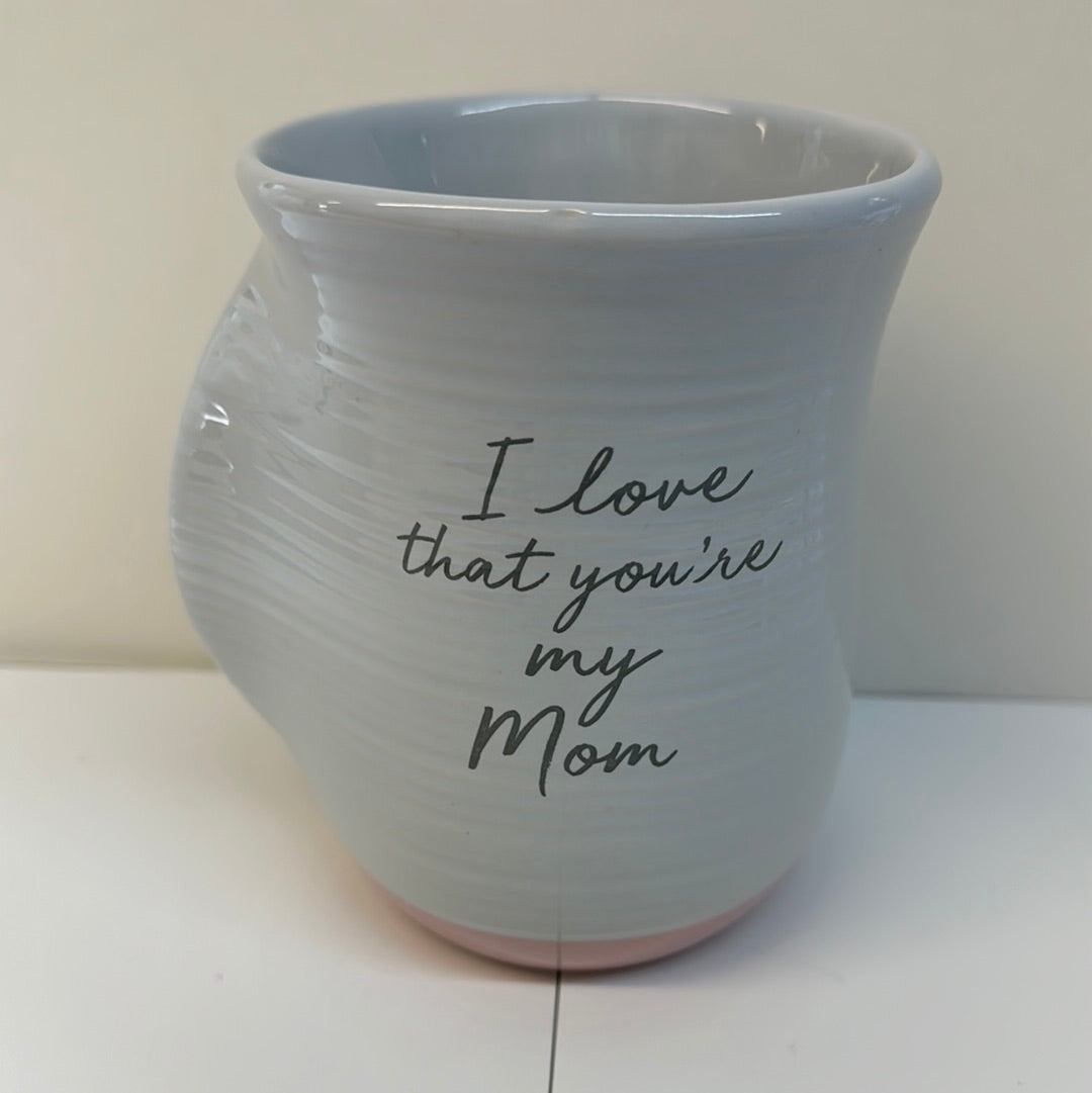 I LOVE THAT YOU'RE MY MOM MUG-8636