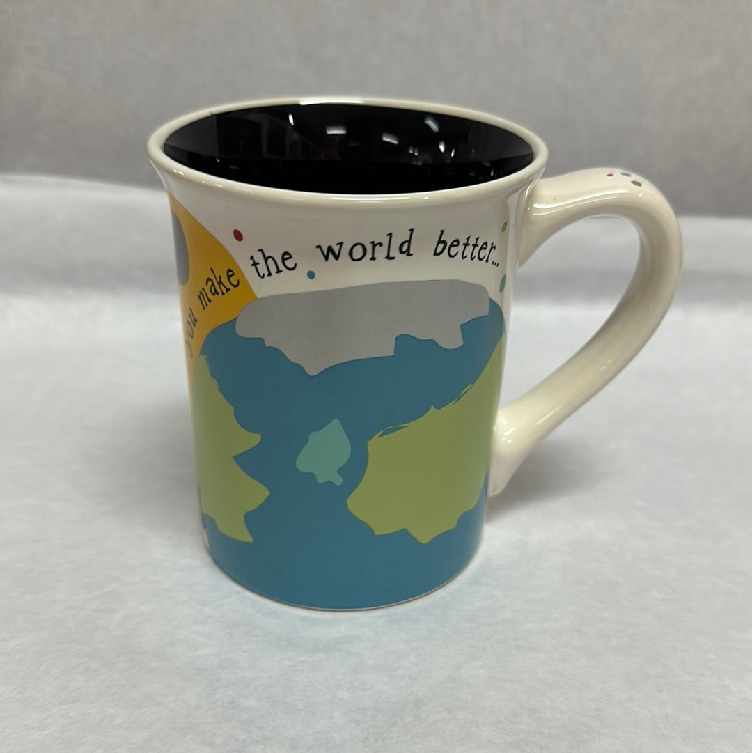 YOU MAKE THE WORLD BETTER MUG-6908