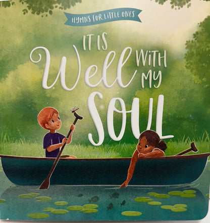 IT IS WELL WITH MY SOUL HYMNS FOR LITTLE ONES-9497