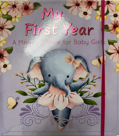 MY FIRST YEAR A MEMORY BOOK FOR BABY GIRLS-2012