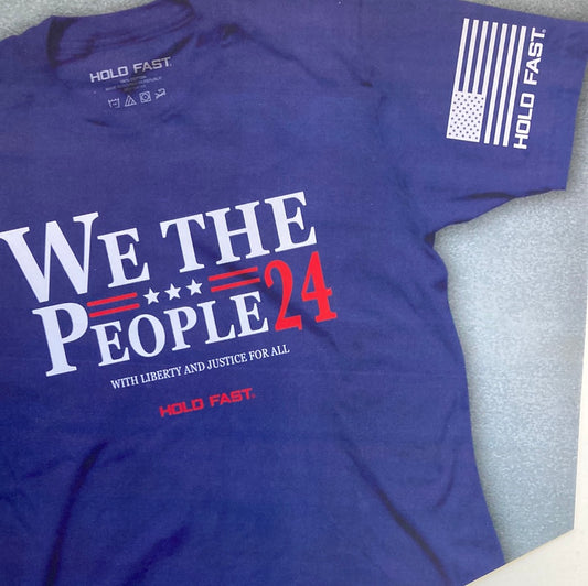WE THE PEOPLE '24 HOLD FAST TEE SM-6636
