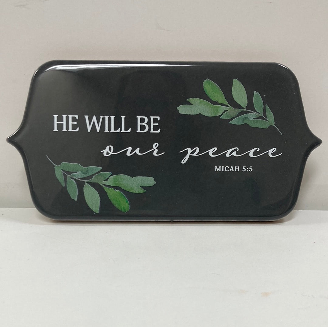 HE WILL BE OUR PEACE PLQ-0207