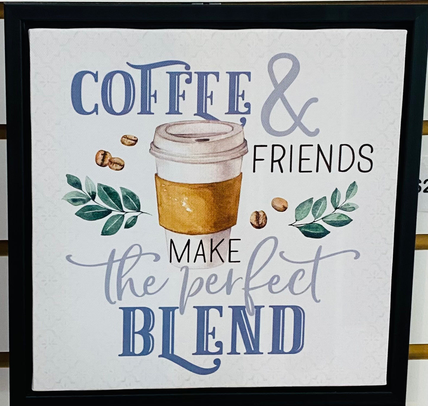 COFFEE & FRIENDS MAKE PERFECT-8550