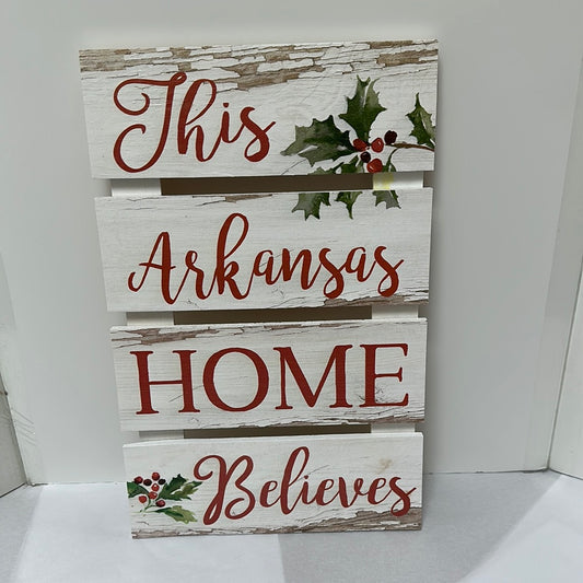 THIS ARKANSAS HOME BELIEVES PLQ-1703