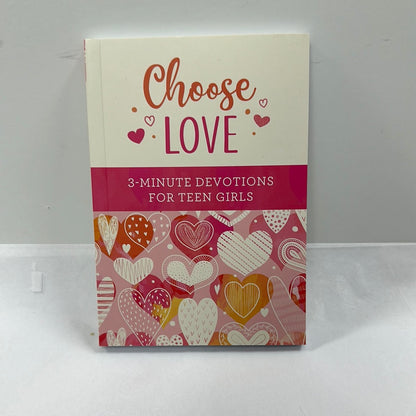 CHOOSE LOVE 3 MIN DEVOTIONS FOR TEEN GIRLS-7145